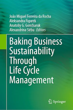 Téléchargez le livre :  Baking Business Sustainability Through Life Cycle Management