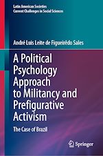 Télécharger le livre :  A Political Psychology Approach to Militancy and Prefigurative Activism