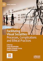 Télécharger le livre :  Facilitating Visual Socialities