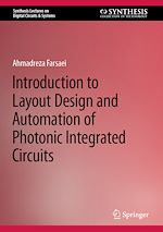 Télécharger le livre :  Introduction to Layout Design and Automation of Photonic Integrated Circuits