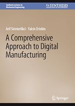 Télécharger le livre :  A Comprehensive Approach to Digital Manufacturing