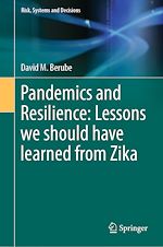 Télécharger le livre :  Pandemics and Resilience: Lessons we should have learned from Zika