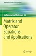 Télécharger le livre :  Matrix and Operator Equations and Applications
