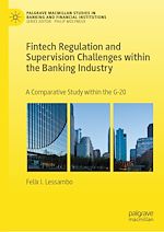 Télécharger le livre :  Fintech Regulation and Supervision Challenges within the Banking Industry