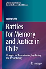 Télécharger le livre :  Battles for Memory and Justice in Chile