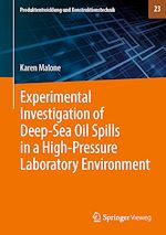 Télécharger le livre :  Experimental Investigation of Deep-Sea Oil Spills in a High-Pressure Laboratory Environment