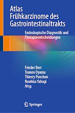 Télécharger le livre :  Atlas Frühkarzinome des Gastrointestinaltrakts