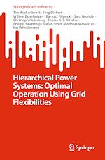 Download this eBook Hierarchical Power Systems: Optimal Operation Using Grid Flexibilities