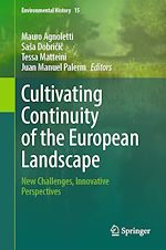 Télécharger le livre :  Cultivating Continuity of the European Landscape
