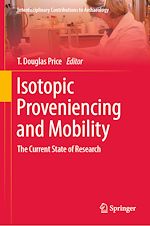 Télécharger le livre :  Isotopic Proveniencing and Mobility
