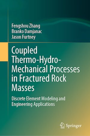 Téléchargez le livre :  Coupled Thermo-Hydro-Mechanical Processes in Fractured Rock Masses