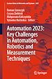 Télécharger le livre :  Automation 2023: Key Challenges in Automation, Robotics and Measurement Techniques
