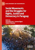 Télécharger le livre :  Social Movements and the Struggles for Rights, Justice and Democracy in Paraguay