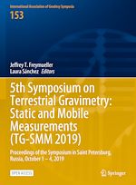 Télécharger le livre :  5th Symposium on Terrestrial Gravimetry: Static and Mobile Measurements (TG-SMM 2019)