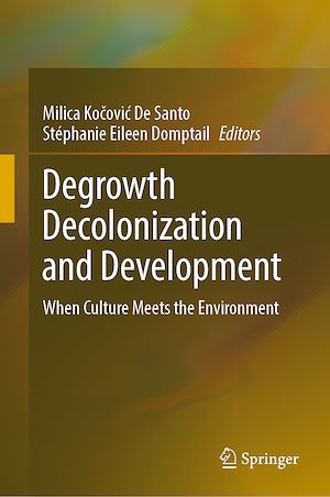 Téléchargez le livre :  Degrowth Decolonization and Development