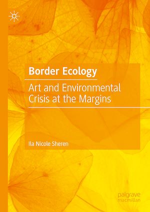 Téléchargez le livre :  Border Ecology