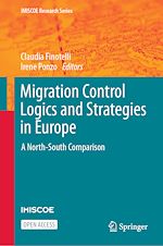 Download this eBook Migration Control Logics and Strategies in Europe