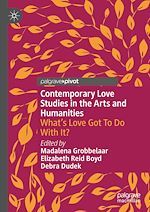 Télécharger le livre :  Contemporary Love Studies in the Arts and Humanities