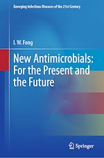 Télécharger le livre :  New Antimicrobials: For the Present and the Future