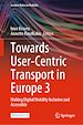 Télécharger le livre :  Towards User-Centric Transport in Europe 3