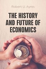Télécharger le livre :  The History and Future of Economics