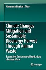 Télécharger le livre :  Climate Changes Mitigation and Sustainable Bioenergy Harvest Through Animal Waste