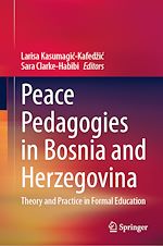 Télécharger le livre :  Peace Pedagogies in Bosnia and Herzegovina