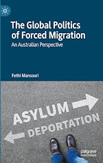 Télécharger le livre :  The Global Politics of Forced Migration