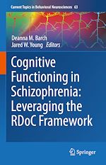 Télécharger le livre :  Cognitive Functioning in Schizophrenia: Leveraging the RDoC Framework