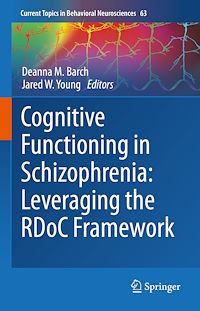 Téléchargez le livre :  Cognitive Functioning in Schizophrenia: Leveraging the RDoC Framework