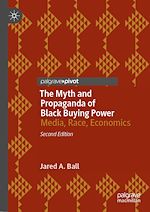 Télécharger le livre :  The Myth and Propaganda of Black Buying Power