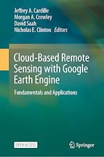 Download this eBook Cloud-Based Remote Sensing with Google Earth Engine