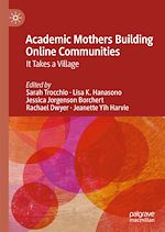 Télécharger le livre :  Academic Mothers Building Online Communities
