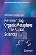 Télécharger le livre :  Re-Inventing Organic Metaphors for the Social Sciences