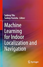 Télécharger le livre :  Machine Learning for Indoor Localization and Navigation