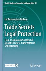 Télécharger le livre :  Trade Secrets Legal Protection