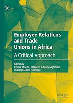Télécharger le livre :  Employee Relations and Trade Unions in Africa