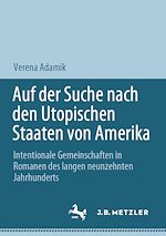 Download this eBook Auf der Suche nach den Utopischen Staaten von Amerika