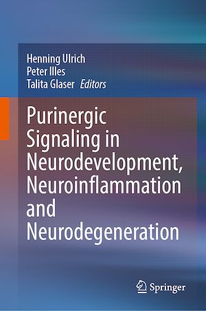 Téléchargez le livre :  Purinergic Signaling in Neurodevelopment, Neuroinflammation and Neurodegeneration