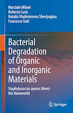 Télécharger le livre :  Bacterial Degradation of Organic and Inorganic Materials