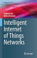 Télécharger le livre :  Intelligent Internet of Things Networks