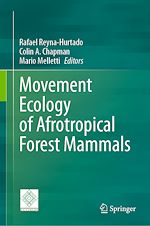 Télécharger le livre :  Movement Ecology of Afrotropical Forest Mammals
