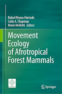 Télécharger le livre :  Movement Ecology of Afrotropical Forest Mammals