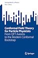 Télécharger le livre :  Conformal Field Theory for Particle Physicists