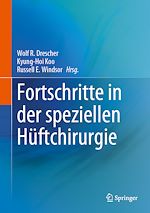 Télécharger le livre :  Fortschritte in der speziellen Hüftchirurgie