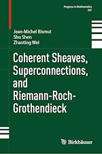 Télécharger le livre :  Coherent Sheaves, Superconnections, and Riemann-Roch-Grothendieck