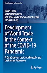 Télécharger le livre :  Development of World Trade in the Context of the COVID-19 Pandemic