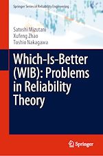 Télécharger le livre :  Which-Is-Better (WIB): Problems in Reliability Theory