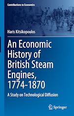 Télécharger le livre :  An Economic History of British Steam Engines, 1774-1870