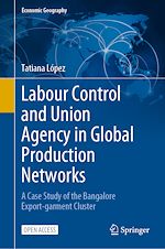 Download this eBook Labour Control and Union Agency in Global Production Networks